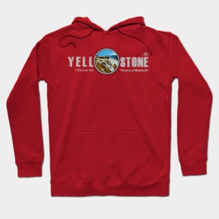 I Visited the Terraces at Mammoth, Yellowstone National Park Hoodie